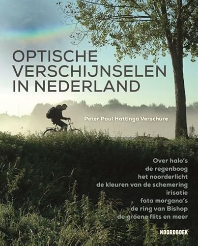 Optische verschijnselen in Nederland von Noordboek