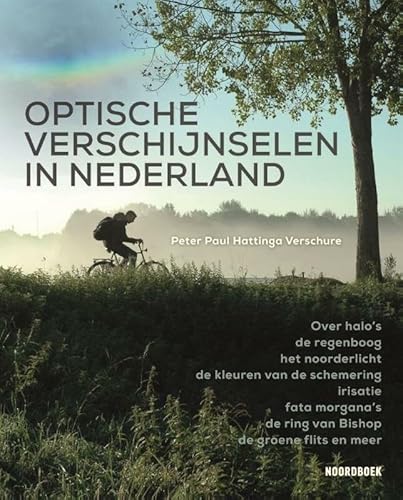 Optische verschijnselen in Nederland von Noordboek