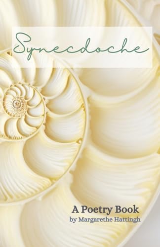 Synecdoche: A Poetry Book Synecdoche: A Poetry Book