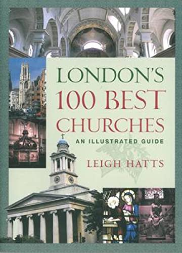 London's 100 Best Churches: An Illustrated Guide von Canterbury Press Norwich