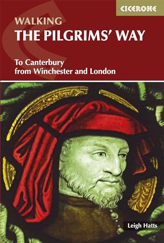 The Pilgrims' Way: To Canterbury from Winchester and London (Cicerone guidebooks)