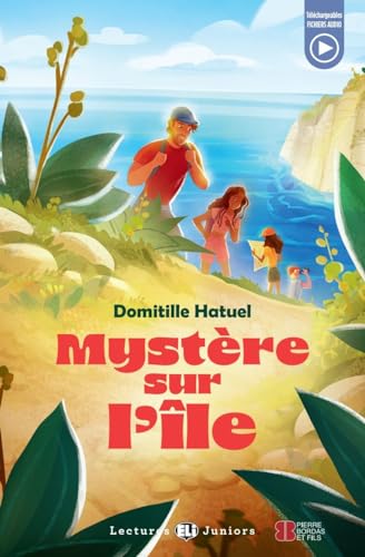 Mystère sur l'île: Lektüre mit Audio-Online (Lectures ELI Juniors)