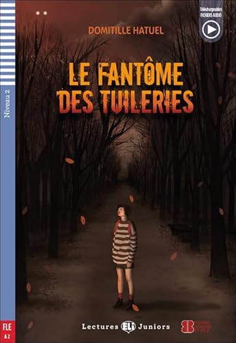 Teen ELI Readers - French: Le fantome des Tuileries + downloadable audio