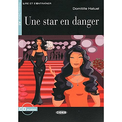 Une Star En Danger [With CD (Audio)]: Une star en danger + CD (Lire et s'entraîner)