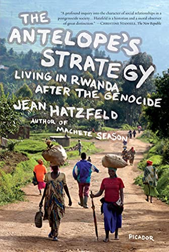 ANTELOPE'S STRATEGY: Living in Rwanda After the Genocide