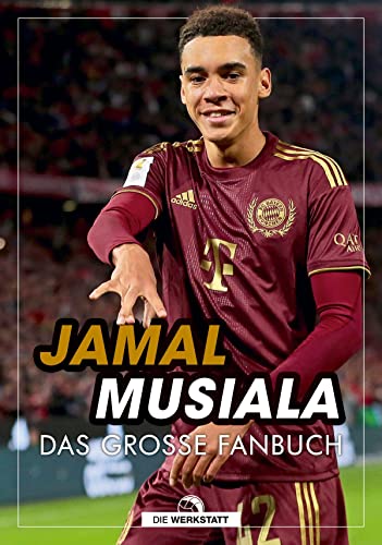 Jamal Musiala: Das große Fanbuch