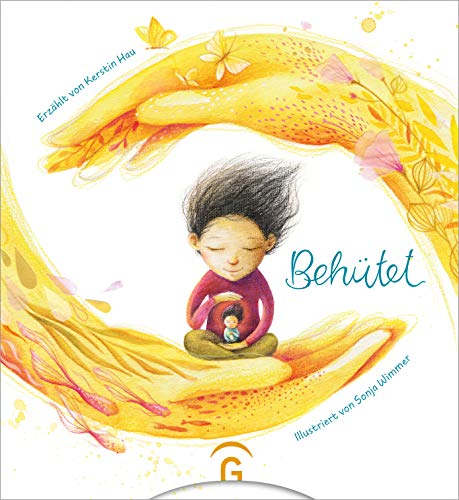 Behütet (Poetische Geschenkbücher von Kerstin Hau, Band 1) von Guetersloher Verlagshaus