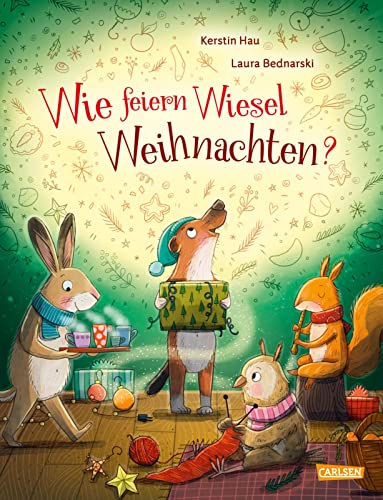 Wie feiern Wiesel Weihnachten?: Ein warmherziges Weihnachtsbilderbuch ab 3 Jahren Wie feiern Wiesel Weihnachten?: Ein warmherziges Weihnachtsbilderbuch ab 3 Jahren