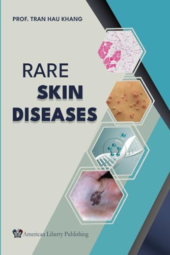 Rare Skin Diseases von American Liberty Publishing