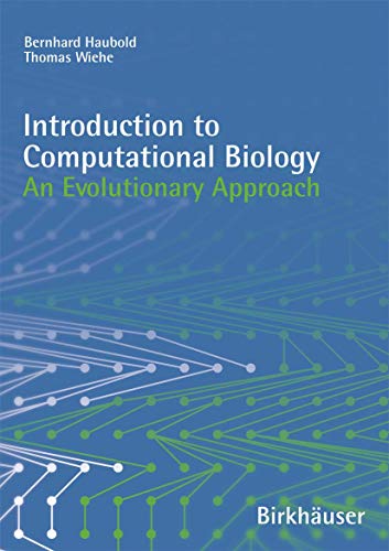 Introduction to Computational Biology: An Evolutionary Approach von Birkhäuser
