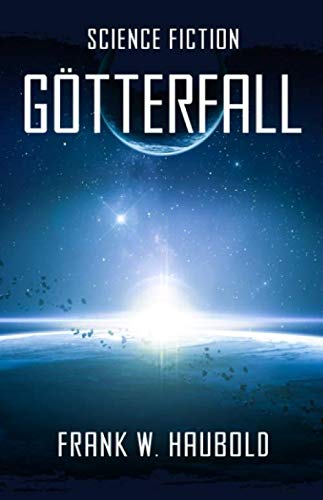 Götterfall: Space Opera von Independently published