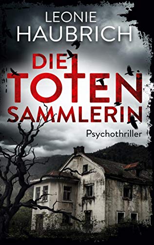 Die Totensammlerin: Psychothriller von Books on Demand GmbH