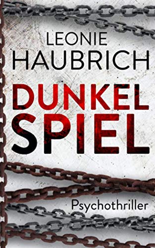 Dunkelspiel: Psychothriller von Independently published