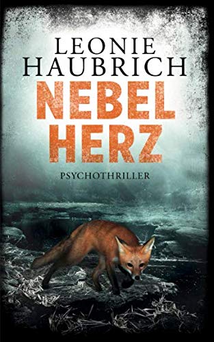 Nebelherz: Psychothriller von Independently published