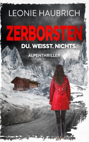 Zerborsten: Du. Weißt. Nichts. von Independently published