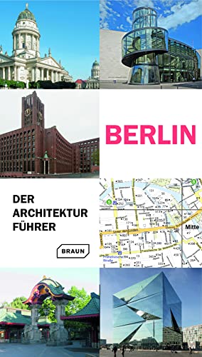 Berlin. Der Architekturführer von Braun Publishing