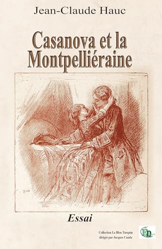 Casanova et la Montpélliéraine Casanova et la Montpélliéraine von DOURO