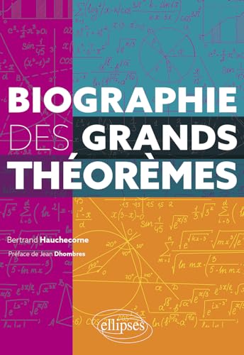 Biographie des grands théorèmes von Ellipses