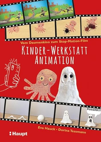 Kinder-Werkstatt Animation: Vom Daumenkino zum Stop-Motion-Film