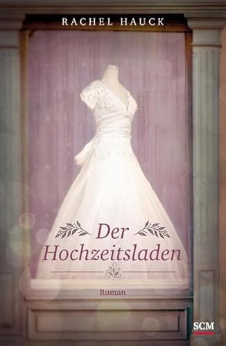 Der Hochzeitsladen: Roman