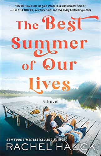 The Best Summer of Our Lives von Bethany House Publishers, a division of Baker Publishing Group