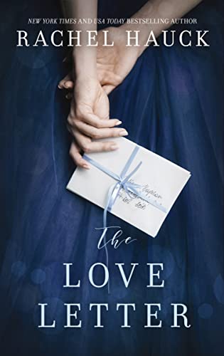 The Love Letter: New from the New York Times bestselling author of The Wedding Dress von Thomas Nelson