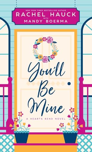You'll Be Mine: A Hearts Bend Novel von Sunrise Publishing
