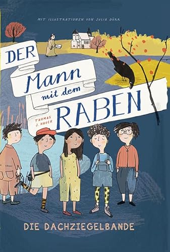 Der Mann mit dem Raben: Die Dachziegelbande von Michael Imhof Verlag