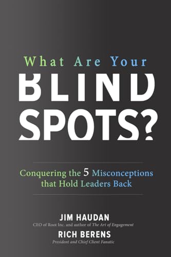 What Are Your Blind Spots?: Conquering the 5 Misconceptions That Hold Leaders Back von McGraw-Hill Education
