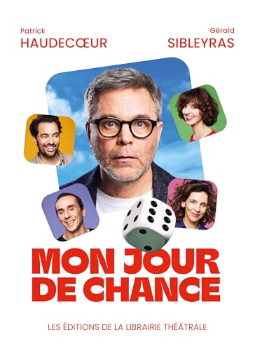 Mon jour de chance von LIB THEATRALE