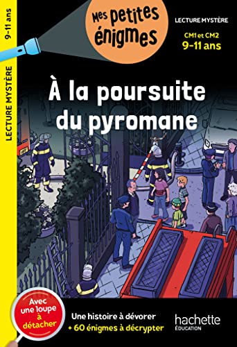 À la poursuite du pyromane - CM1 et CM2 - Cahier de vacances 2024: Avec une loupe à détacher