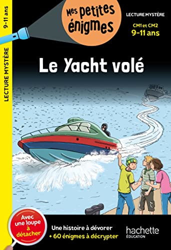 Le Yacht volé - CM1 et CM2 - Cahier de vacances 2024: Avec une loupe à détacher