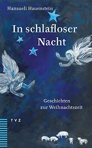 In schlafloser Nacht: Geschichten zur Weihnachtszeit