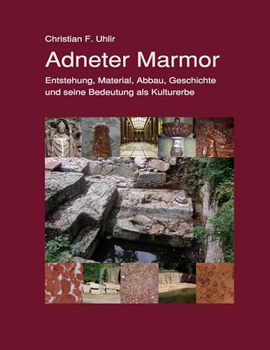 Adneter Marmor: Entstehung, Material, Abbau, Geschichte und seine Bedeutung als Kulturerbe Adneter Marmor: Entstehung, Material, Abbau, Geschichte und seine Bedeutung als Kulturerbe