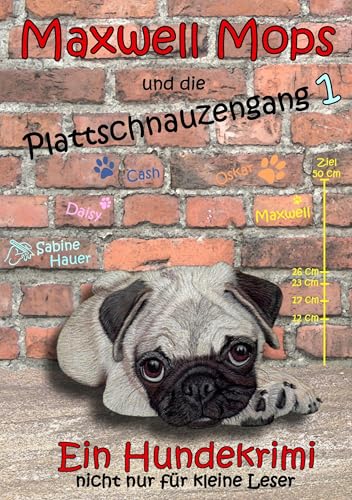 Maxwell Mops und die Plattschnauzengang von Books on Demand GmbH
