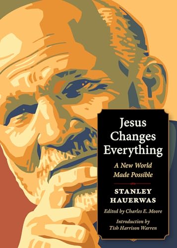 Jesus Changes Everything: A New World Made Possible (Plough Spiritual Guides) von Plough Publishing House