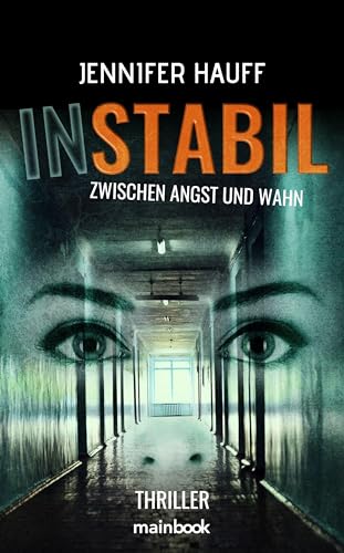 INSTABIL: Zwischen Angst und Wahn