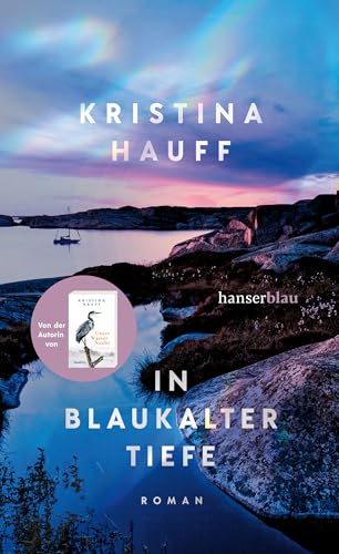 In blaukalter Tiefe: Roman