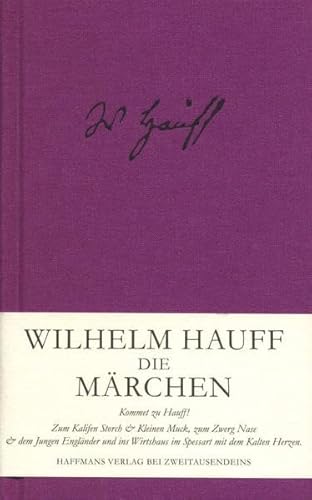 Die Märchen: Kommet zu Hauff! (Gerd Haffmans bei Zweitausendeins)