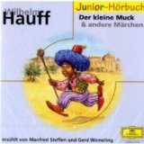 Hauffs Märchen 1 - der Kleine Muck Und Andere Märchen Hauffs Märchen 1 - der Kleine Muck Und Andere Märchen