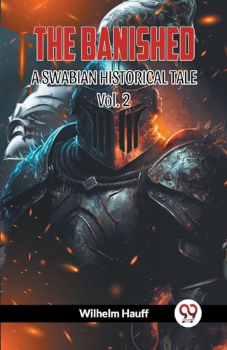 THE BANISHED A SWABIAN HISTORICAL TALE Vol. 2 von Double 9 Books