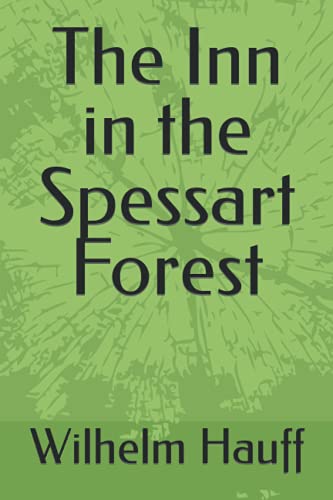 The Inn in the Spessart Forest The Inn in the Spessart Forest von Independently published