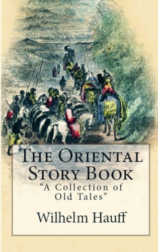 The Oriental Story Book: "A Collection of Old Tales" von E-Kitap Projesi & Cheapest Books