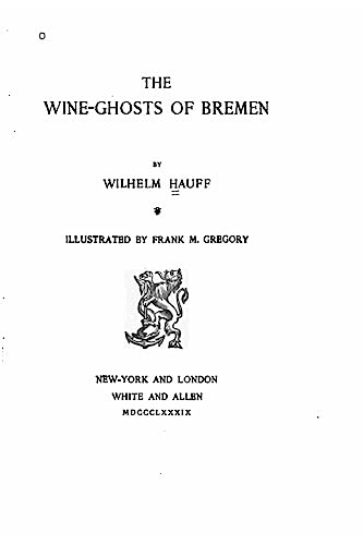 The wine-ghosts of Bremen The wine-ghosts of Bremen von CREATESPACE