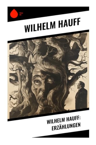 Wilhelm Hauff: Erzählungen von Sharp Ink