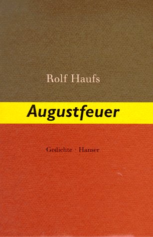 Augustfeuer: Gedichte von Carl Hanser,