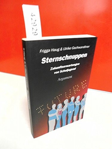 Sternschnuppen: Zukunftserwartungen von Schuljugend