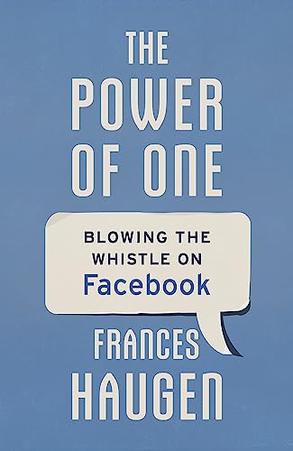 The Power of One: Blowing the Whistle on Facebook von Hodder & Stoughton