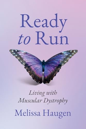 Ready to Run: Living with Muscular Dystrophy von Palmetto Publishing