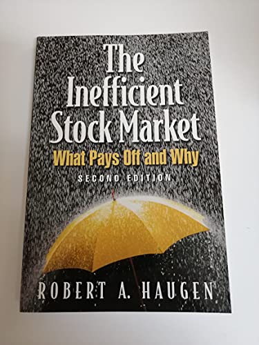 The Inefficient Stock Market: What Pays Off and Why